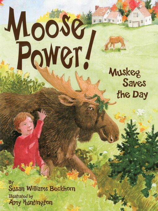 Title details for Moose Power! by Susan W. Beckhorn - Available